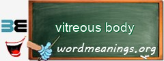 WordMeaning blackboard for vitreous body